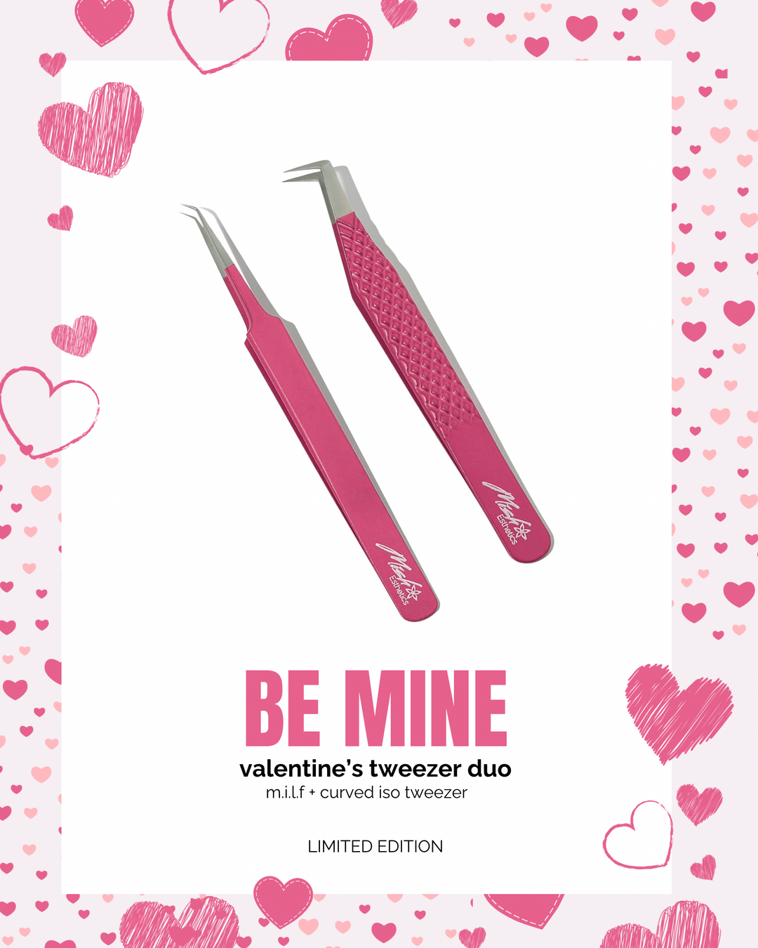 Be Mine Tweezer (limited edition)